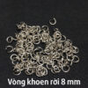 Vòng khoen rời 8mm - 20 gram (khoảng 100 vòng)
